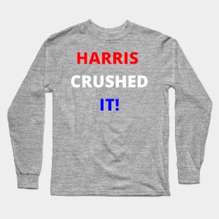 HARRIS CRUSHED IT! Long Sleeve T-Shirt